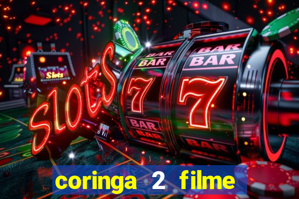 coringa 2 filme completo dublado